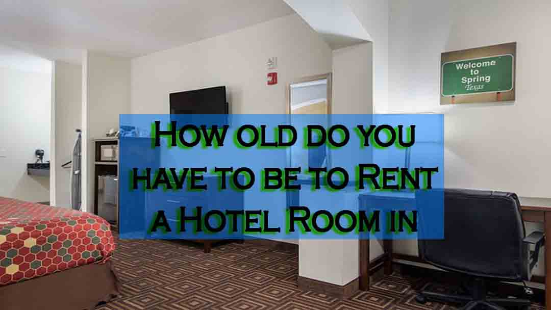 what-age-can-you-rent-a-hotel-room-rent-list